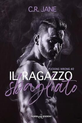 Pucking Wrong Il ragazzo sbagliato B0DZGCQGHP